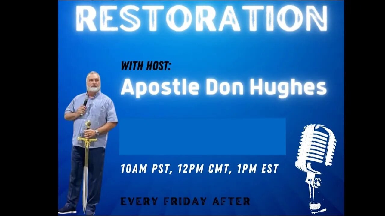 Will the Spiritual One's Please Come Forward Episode 17 (Restoration with Apostle Don Hughes)