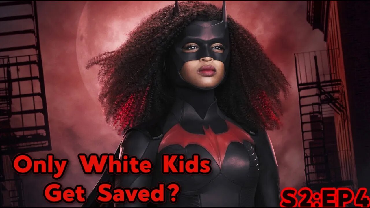 Batwoman: Only White Kids Get Saved