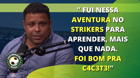 RONALDO FENÔMENO: TIVE UMA EXPERIÊNCIA QUE FOI...