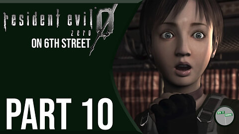 Resident Evil Zero on 6th Street Part 10