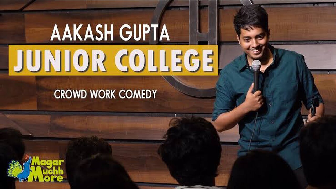 Junior College | Aakash Gupta | Stand-Up Comedy |Crowd Work