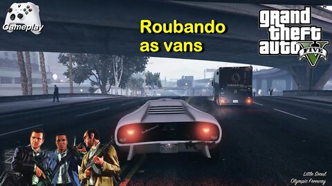 GTA 5 Assaltando as vans