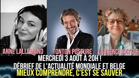 Live - Tonton Posture et Anne reçoivent Dr Laurence Kayser [3 août 2022]