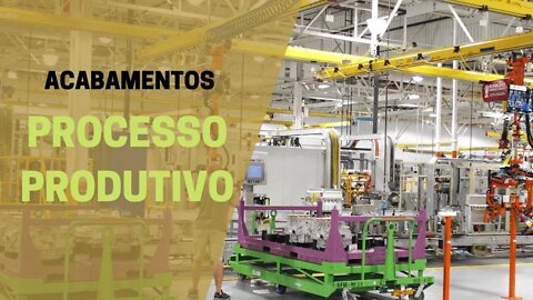 3. Acabamentos | Inteligência de Produção