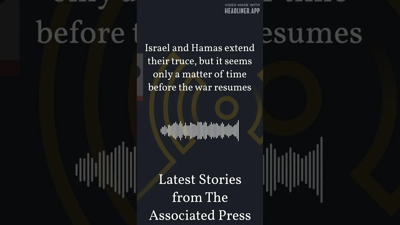 Israel and Hamas extend their truce, but it seems only a matter of time before the war resumes |...