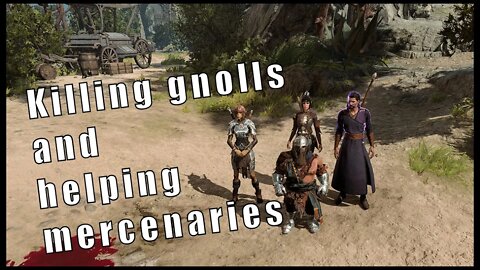Helping mercenaries and killing gnolls | Baldur's gate 3
