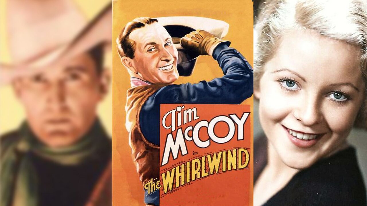 THE WHIRLWIND (1933) Tim McCoy, Terry Walker, Pat O'Malley | Western | B&W