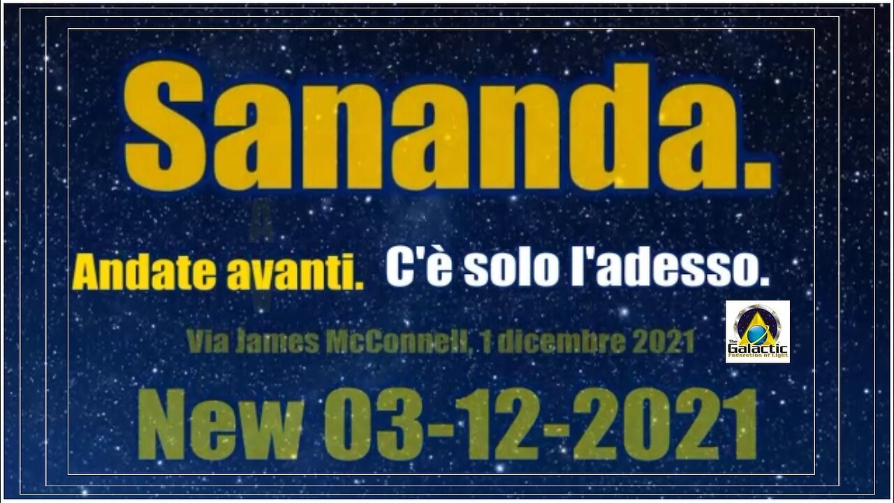 Sananda. Andate avanti. C'è solo l'adesso.