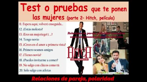 Test o pruebas que te ponen las mujeres, Hitch 🙈 PARTE 2 💕 💖💘 mejorado