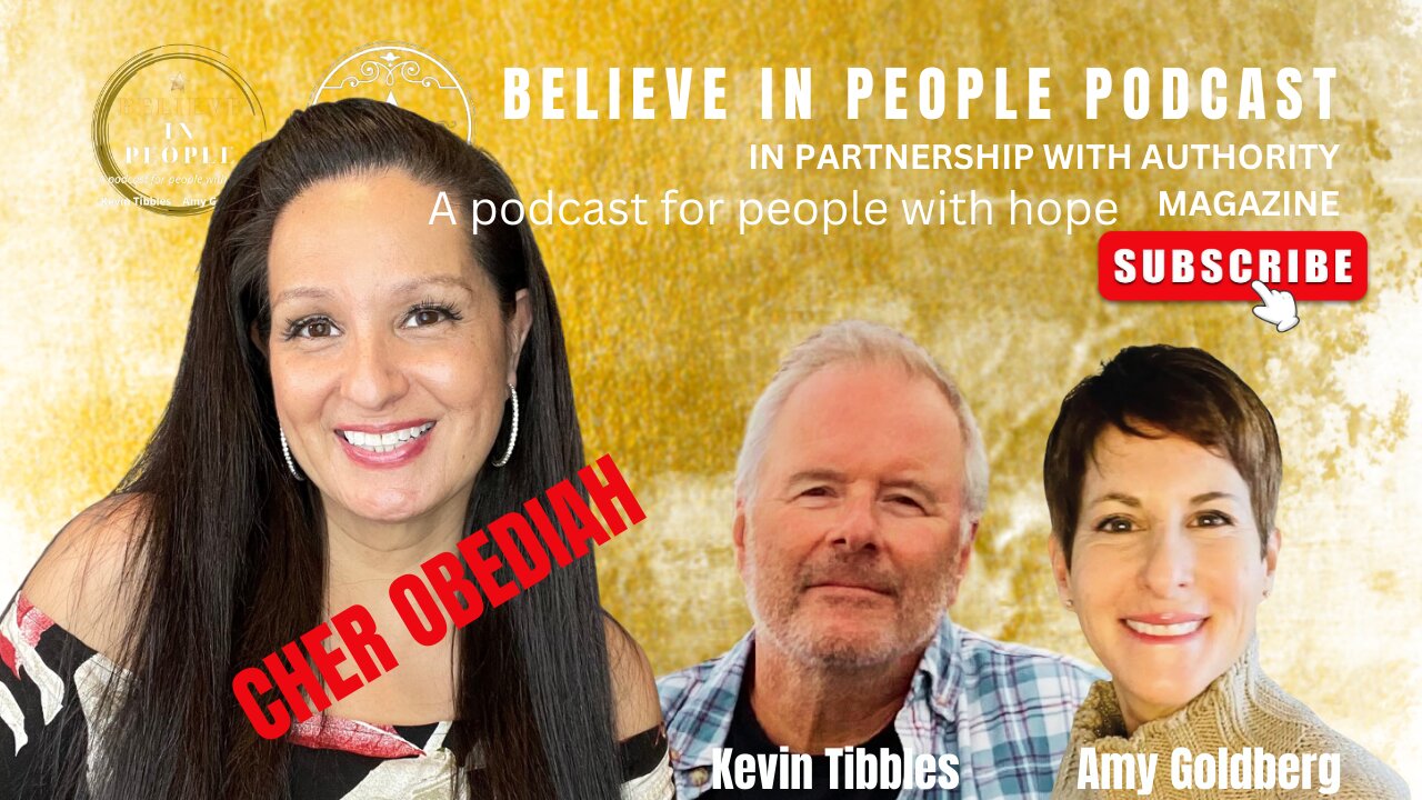 EP. 50: BELIEVE IN PEOPLE. Meet Cher Obediah