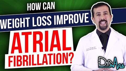 How Can Weight Loss Improve Atrial Fibrillation?