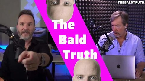 The Bald Truth - Hair Loss Podcast - March 11th, 2022