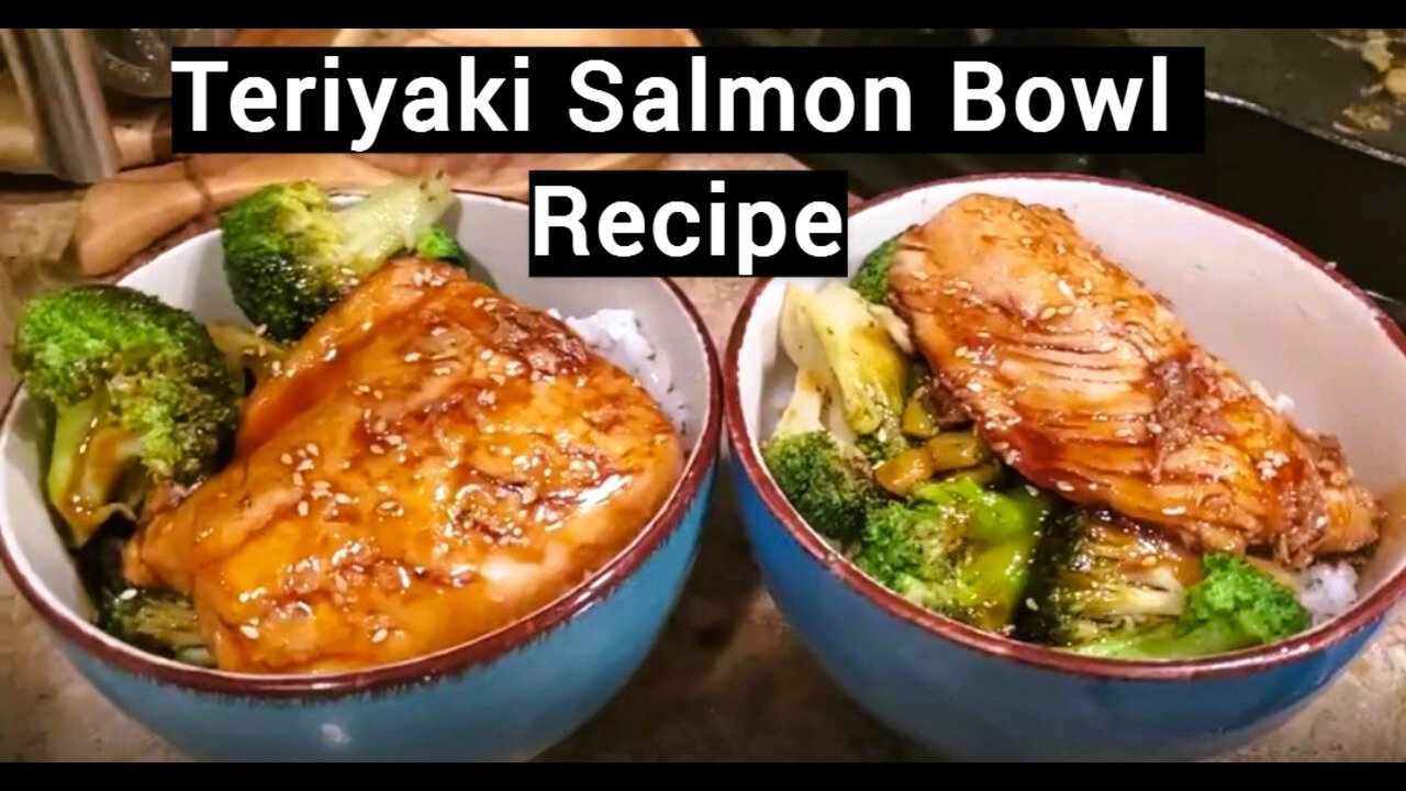 Quick & Easy Teriyaki Salmon Bowl Recipe