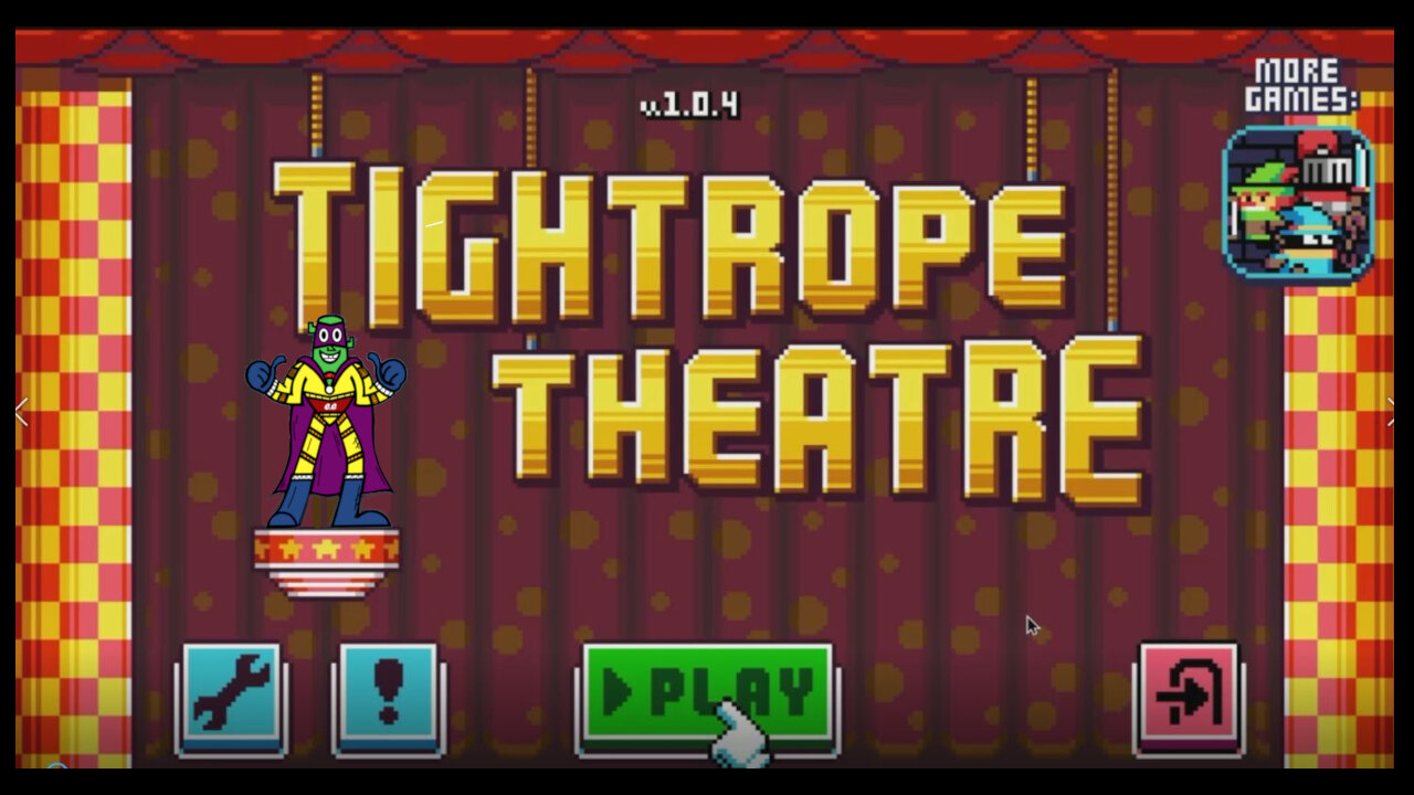 TIGHTROPE THEATRE GAMEPLAY - PART 1