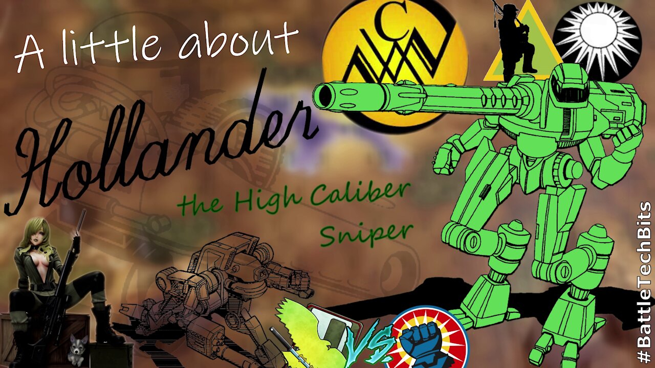 A little about BATTLETECH - Hollander, the High Caliber Sniper