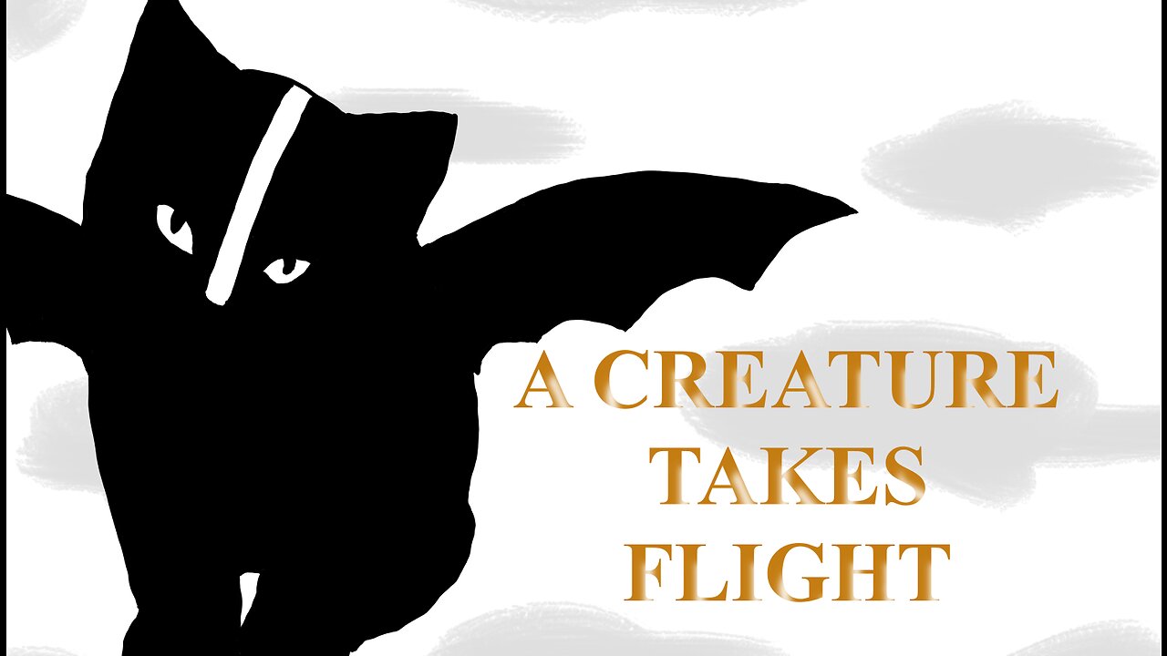 Reading My Short Story - A Creature Takes Flight (Story Only Version)