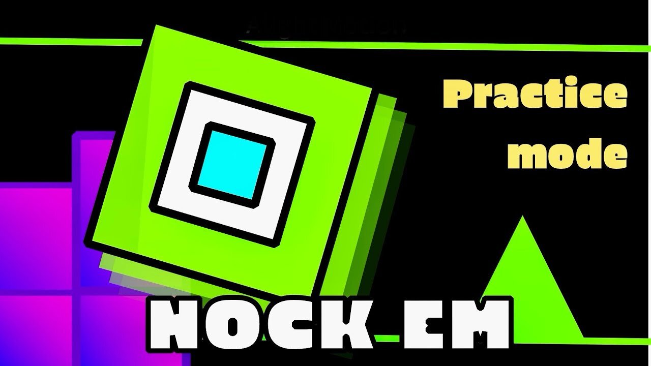 Geometry Dash - Nock Em *PRACTICE MODE*