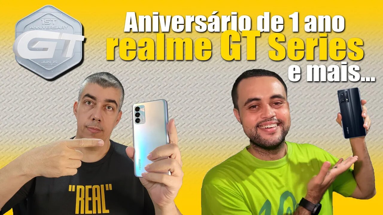 Aniversário realme GT Series, GT Clan, realme 9 Pro+, câmeras e mais...