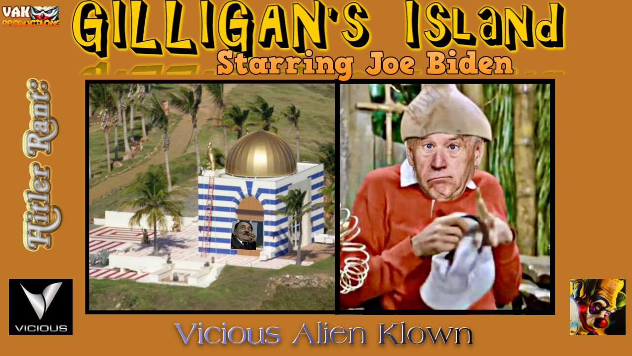 Gilligan's Island starring Joe Biden (Hitler Rant!)