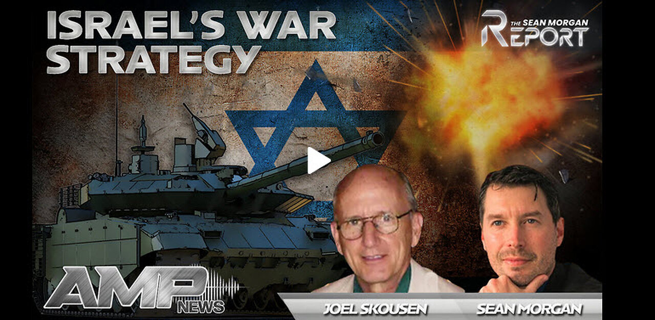 Israel's War Strategy with Joel Skousen | SEAN MORGAN REPORT Ep. 19