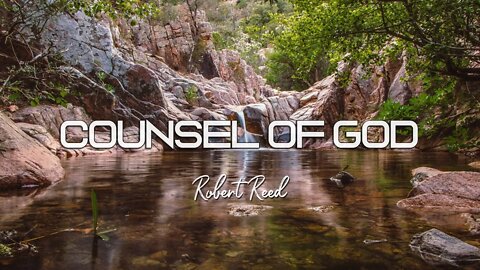 Robert Reed - The Counsel of God