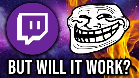 Twitch Is Looking To Stop Trolls In Their Tracks