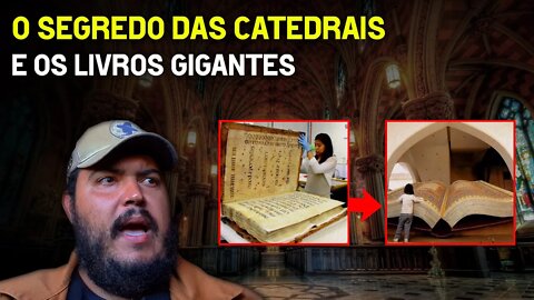 O segredo das catedrais e os livros gigantes - Nefilins era pré diluviana