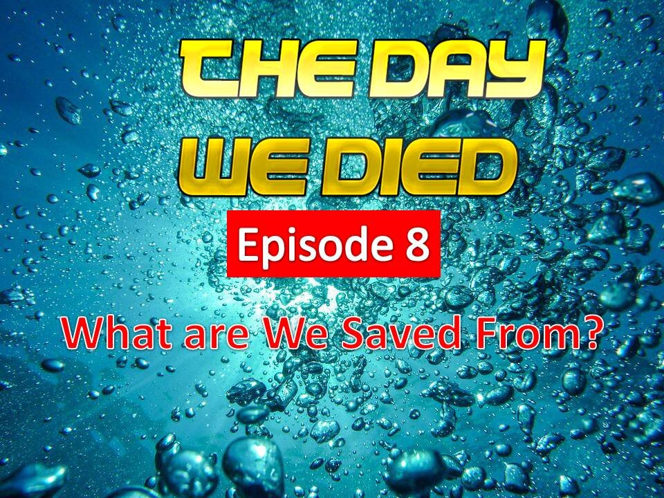 The Day We Died( Salvation) episode 8