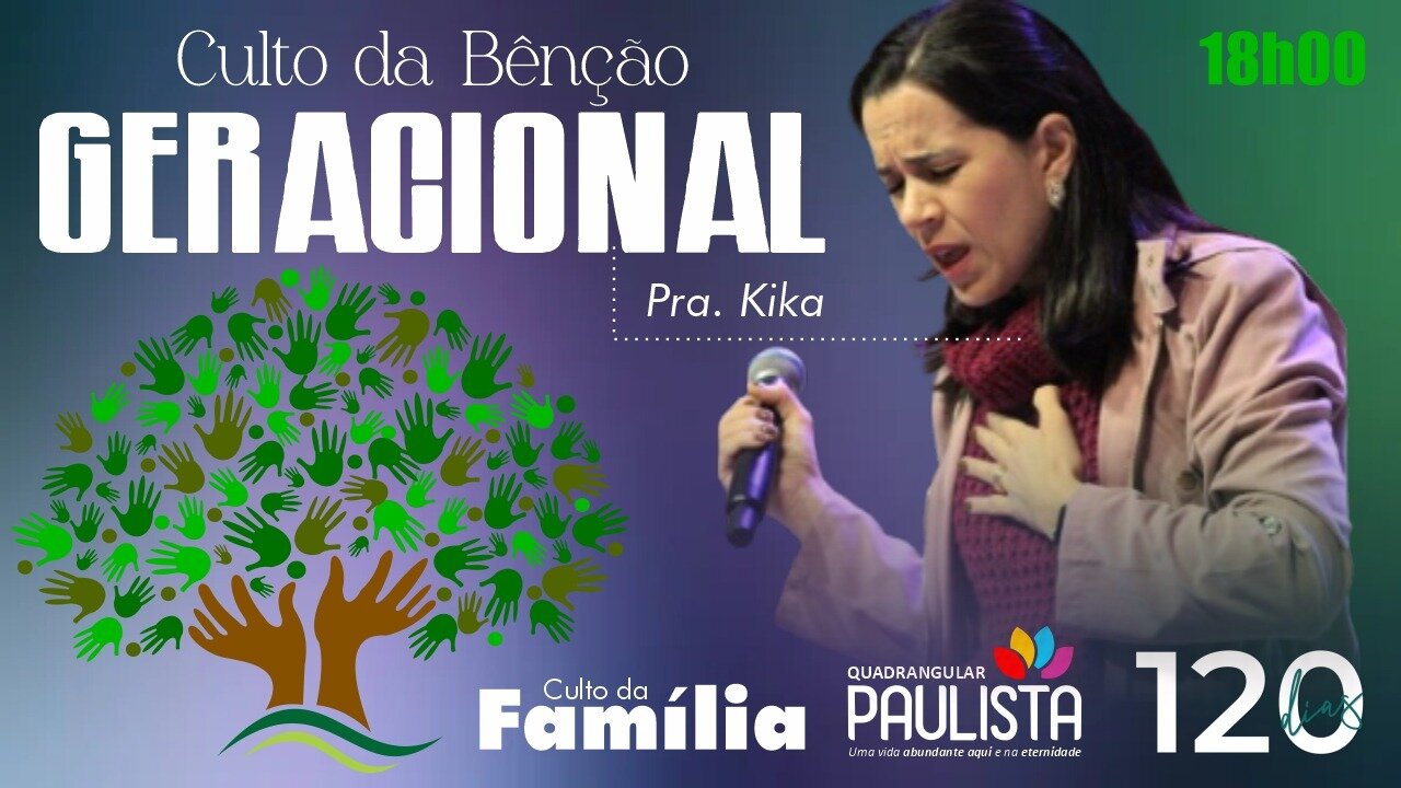 Culto da Bênção Geracional - Culto da Família - 15/10/23