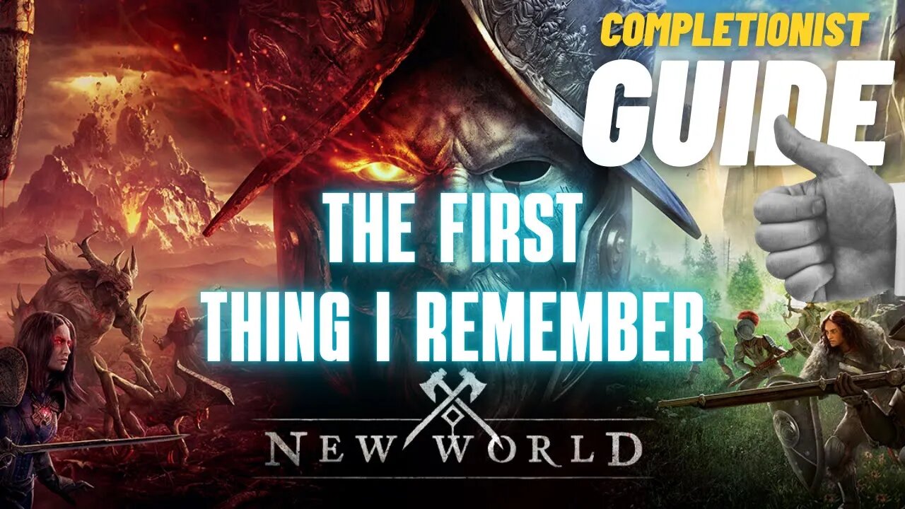 The First Thing I Remember New World