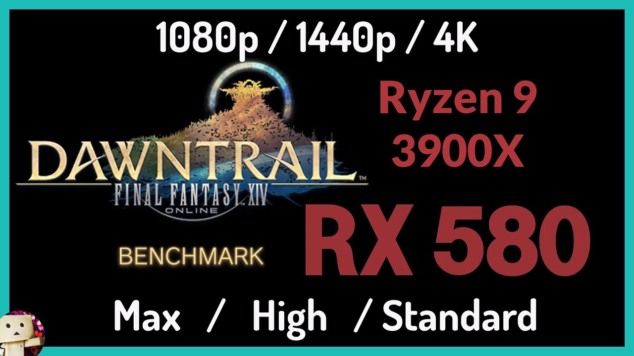 AMD RX 580 + Ryzen 9 3900X [1080p/1440p/4K] FFXIV Dawntrail Benchmark Test