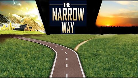 The Broad & Narrow Path