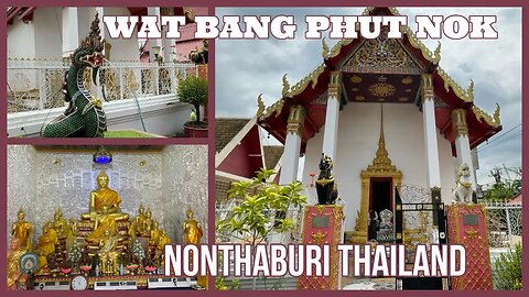 Wat Bang Phut Nok Temple - Built in 1597 - Pak Kret Nonthaburi Thailand 2023