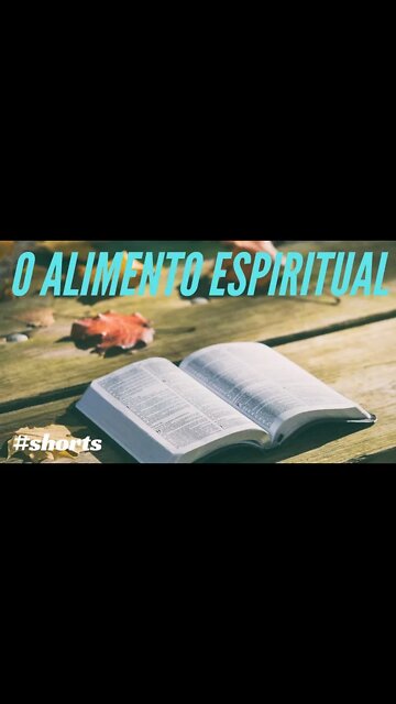 O ALIMENTO ESPIRITUAL DE TODAS AS MANHÃS.