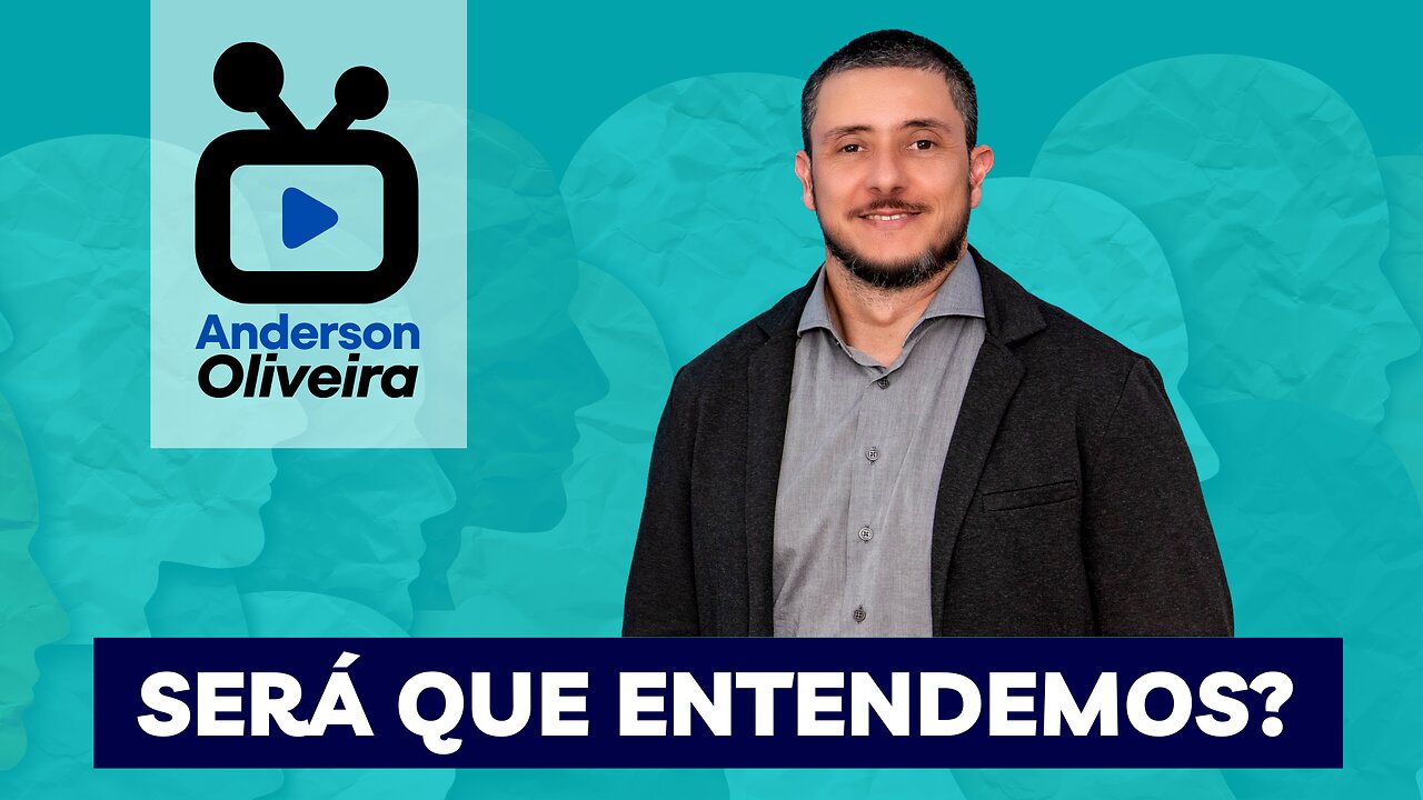 Será que entendemos?