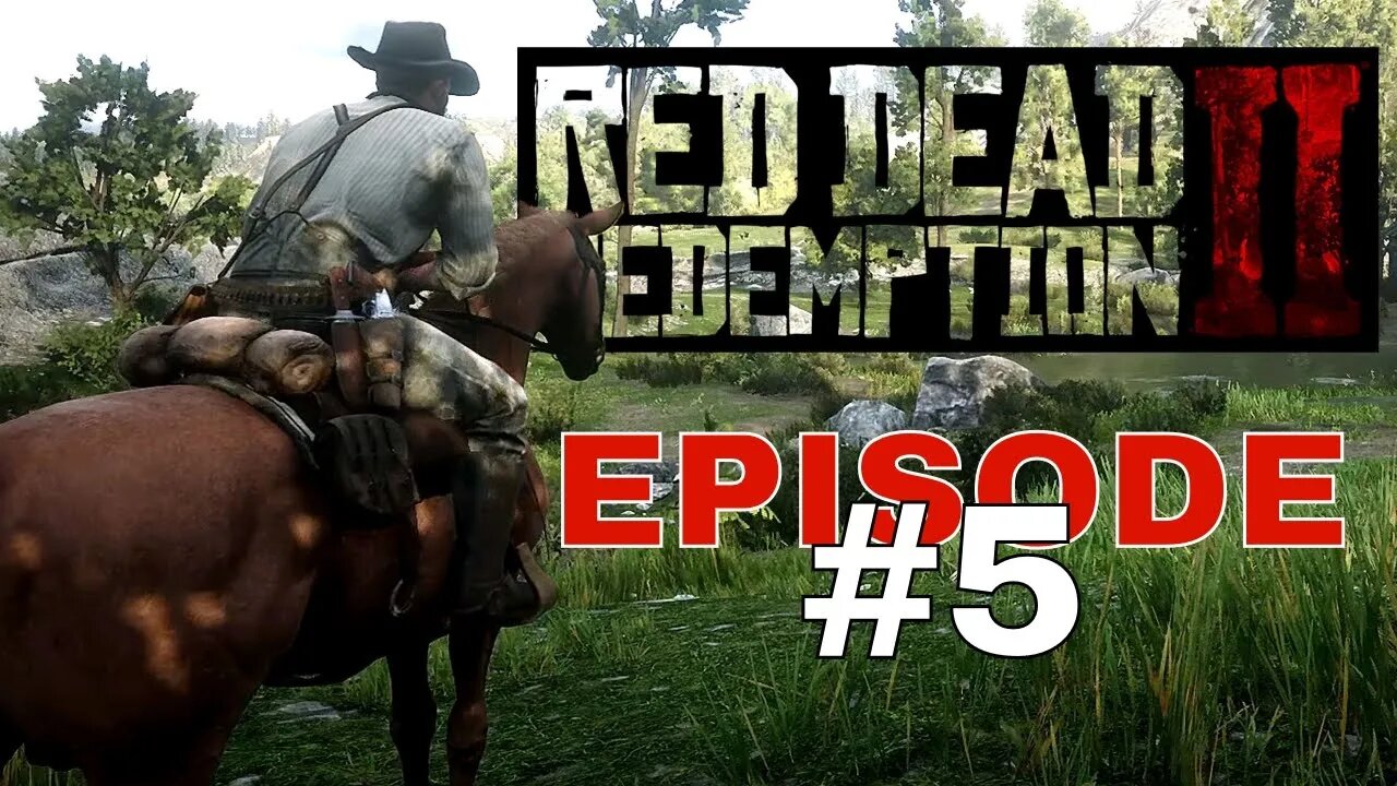 Red Dead Redemption 2 - Episode #5 - No Commentary Walkthrough