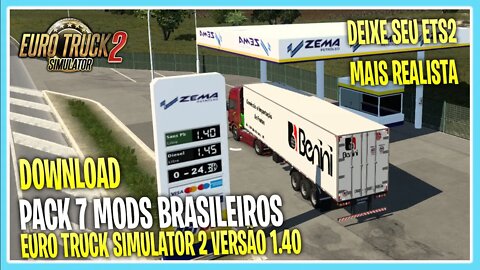 PACK 7 MODS BRASILEIROS PARA EURO TRUCK SIMULATOR 2 VERSÃO 1.40