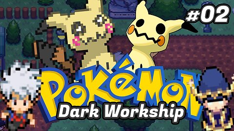 Pokémon Dark Workship Ep.[02] - Mystare Lake.