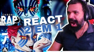 REACT 2 EM 1 - REAGINDO A ♪ Akaza | O Lua Superior 3 do Canal Chrono e Canal AniRap