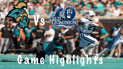 Coastal Carolina University vs Old Dominion Game Highlights 2022 | CCU No Longer Undefeated