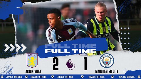 Highlights-ASTON VILLA 2-1 MANCHESTR CITY | Premier League 23/24