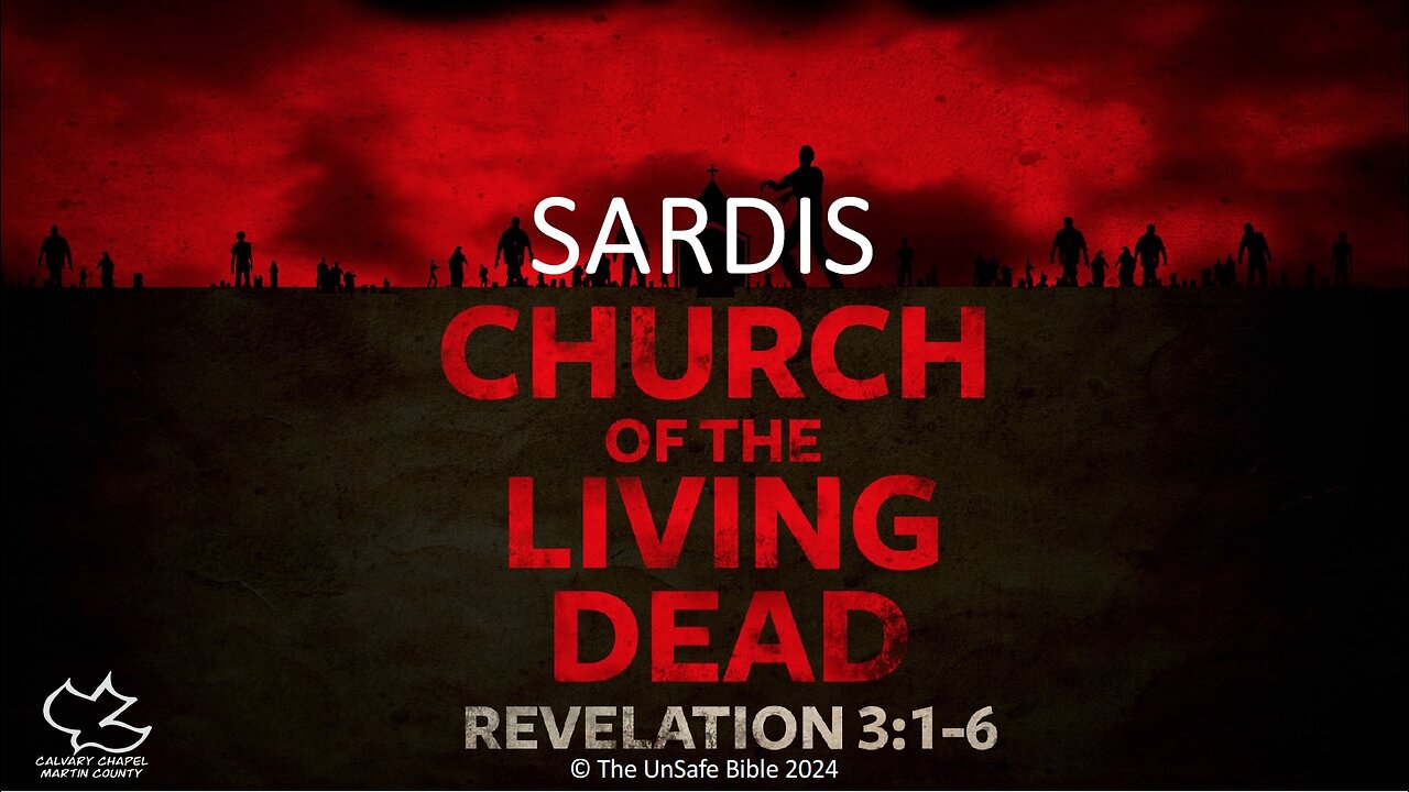 Revelation 3:1-6 Sardis: Church of the Living Dead