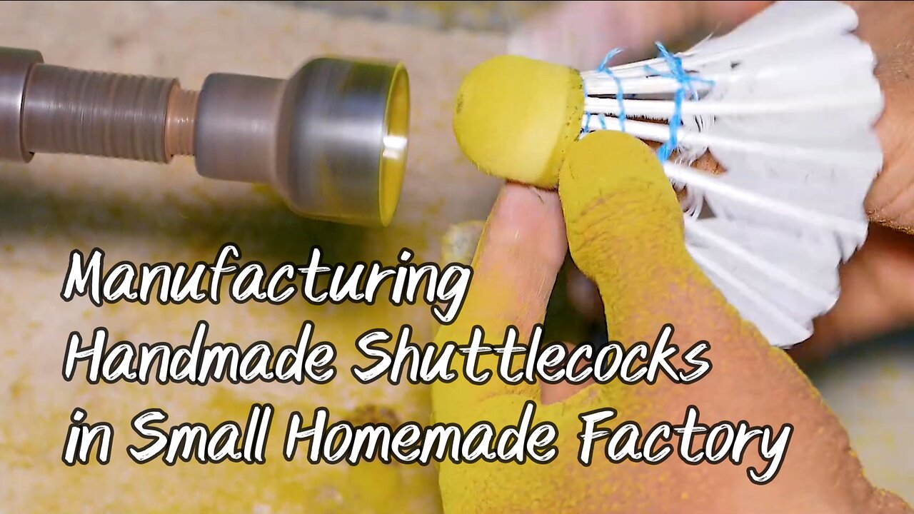 Manufacturing Handmade Shuttlecocks in Small Homemade Factory