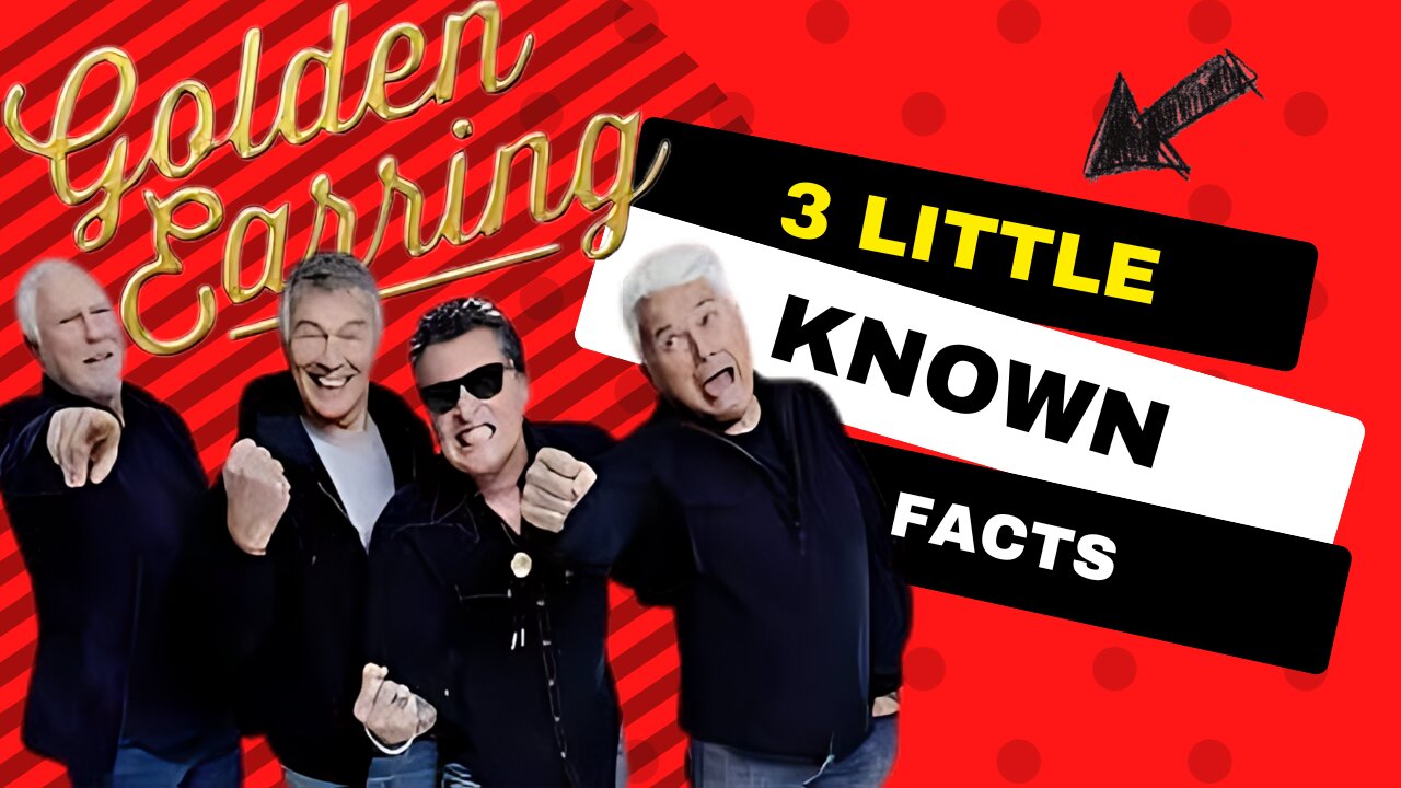 3 Little Known Facts Golden Earring