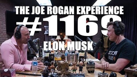 Joe Rogan Experience #1169 - Elon Musk