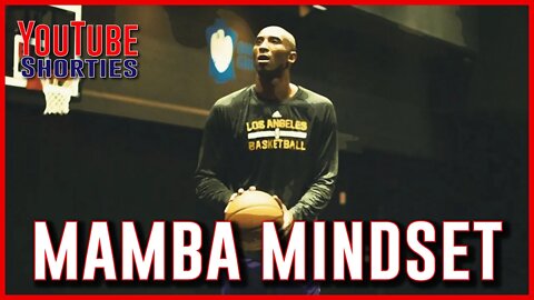 MAMBA MINDSET - Kobe Bryant #shorts