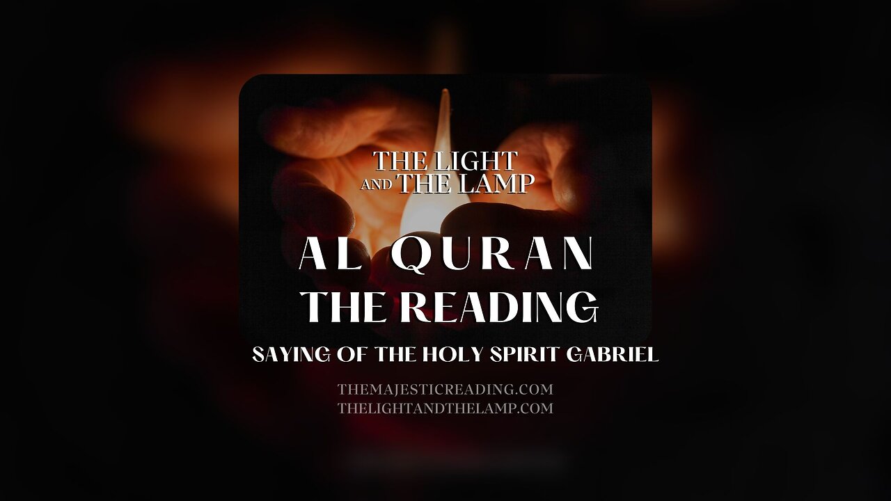 Al Quran The Reading Saying of the Holy Spirit Gabriel