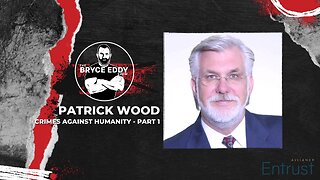 Patrick Wood | Crimes Against Humanity - Part 1