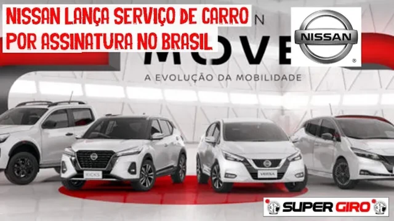 Nissan lança serviço de carro por assinatura no Brasil #CANALSUPERGIRO