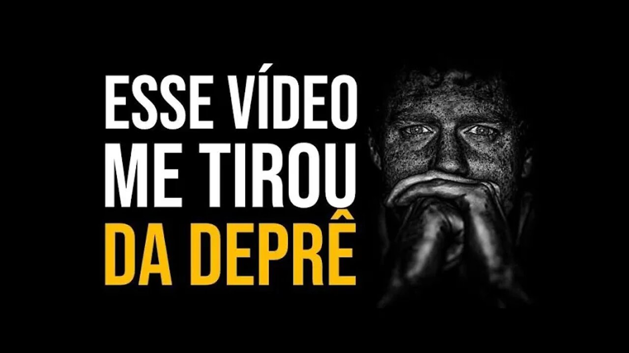 ESSE VÍDEO ME AJUDOU COM MEUS PROBLEMAS - MOTIVACIONAL PODEROSO